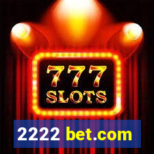 2222 bet.com